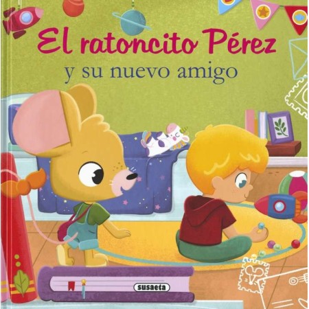Ratoncito Pérez y su Nuevo Amigo - Susaeta