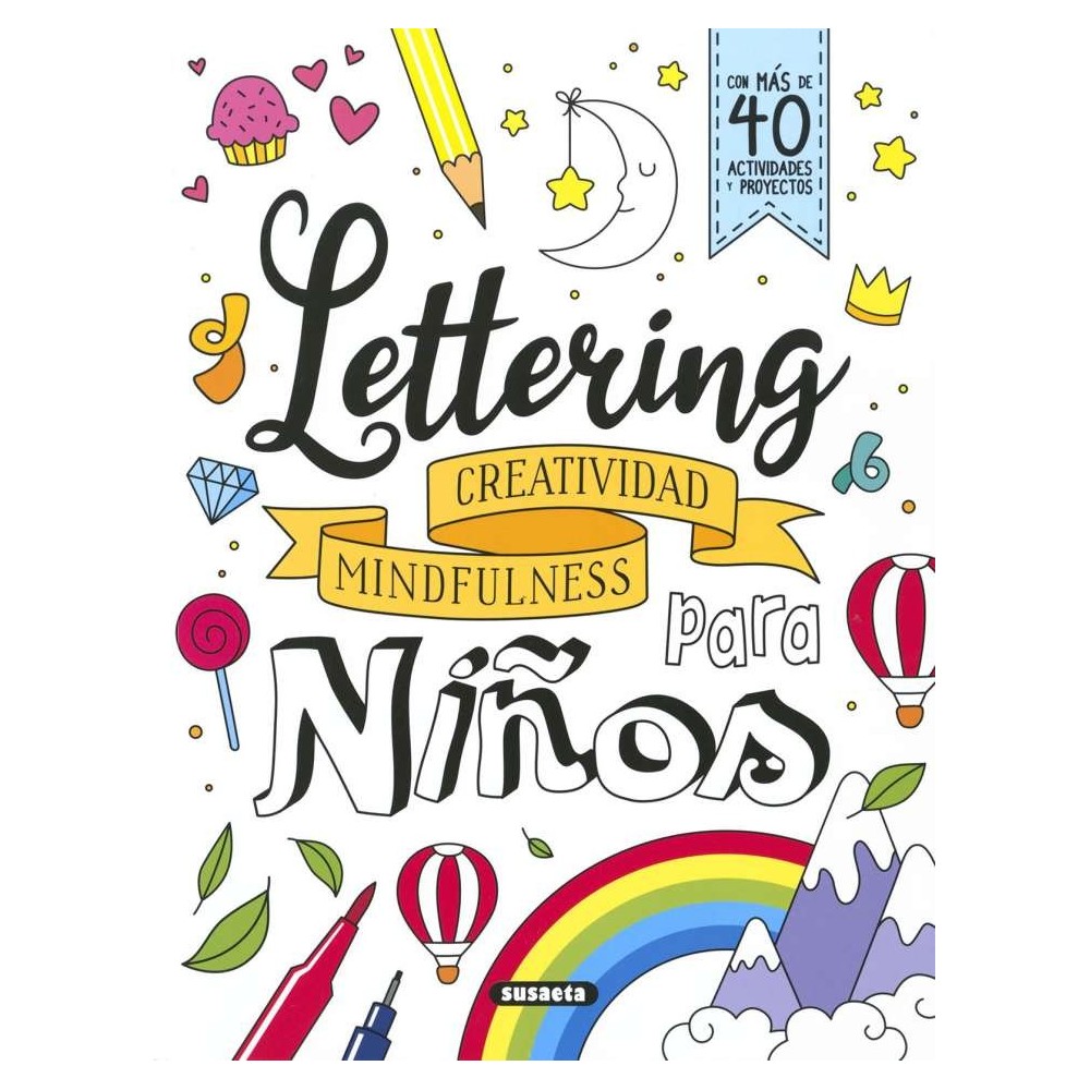 Lettering para Niños (Susaeta) - Aprende a Dibujar Letras Lettering para Niños (Susaeta) - Aprende a Dibujar Letras