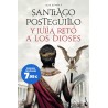 Y Julia retó a los dioses | La épica novela de Posteguillo
