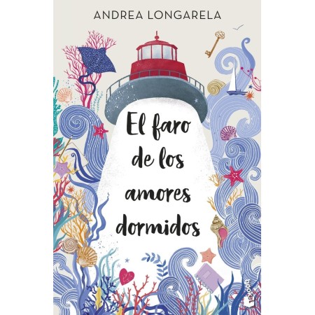 El faro de los amores dormidos - Andrea Longarela | Resumen y Sinopsis