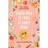 Comer Bien es Fácil si Sabes Cómo: Resumen y Opinión