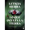 Lo que Oculta la Tierra - Leticia Sierra | Resumen y Sinopsis