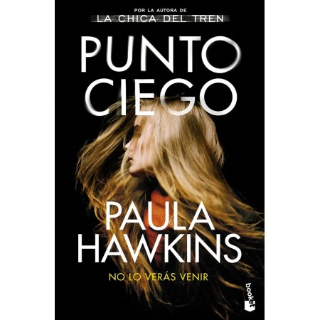 Punto Ciego de Paula Hawkins: Resumen, Sinopsis y Análisis