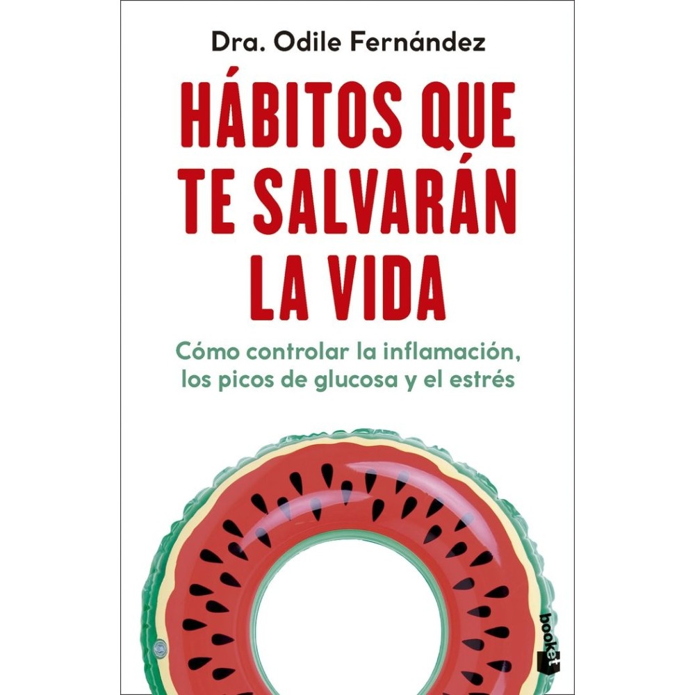 Hábitos que te salvarán la vida (Dra. Odile Fernández): Resumen y Claves