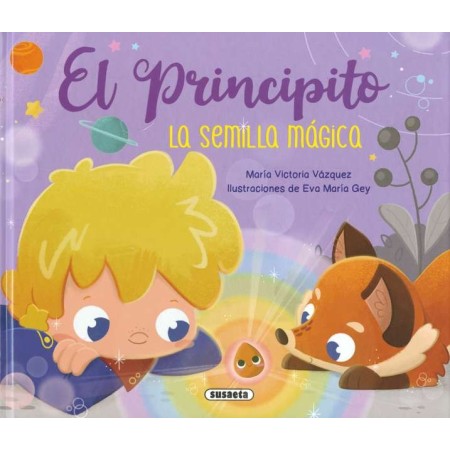 El Principito: La Semilla Mágica - Susaeta