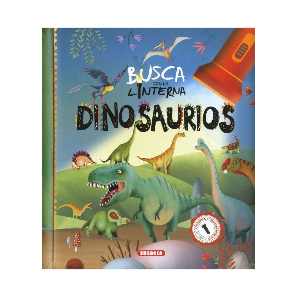 Busca con Linterna Dinosaurios - Susaeta
